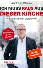 Andreas Sturm - Ich muss raus aus dieser Kirche