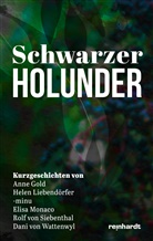 Anne Gold, Helen Liebend&ouml;rfer, -minu, Monaco, Elisa Monaco, Rolf von Siebenthal... - Schwarzer Holunder
