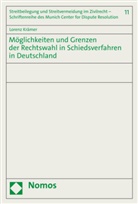 Lorenz Kr&auml;mer - M&ouml;glichkeiten und Grenzen der Rechtswahl in Schiedsverfahren in Deutschland