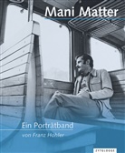 Franz Hohler - Mani Matter - Ein Portr&auml;tband