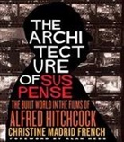Christine Madrid French, Christine Madrid Hess French, Alan Hess - The Architecture of Suspense