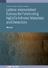 Wen Lei, Wen (The University of Western Australia (Australia)) Lei - Lattice-mismatched Epitaxy for Fabricating HgCdTe Infrared Materials and Detectors