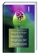 Hildegard Strickerschmidt - Hildegard von Bingen - Nat&uuml;rliche Wege aus der Depression