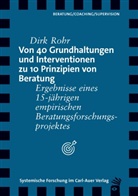 Dirk Rohr - Von 40 Grundhaltungen und Interventionen zu 10 Prinzipien von Beratung