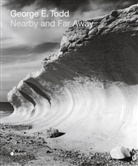 George E. Todd, Susanne Flesche - Near by and far away
