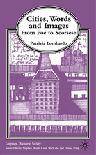 P Lombardo, P. Lombardo, Patrizia Lombardo - Cities, Words and Images: From Poe to Scorsese