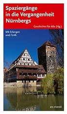 Spazierg&auml;nge in die Vergangenheit N&uuml;rnbergs