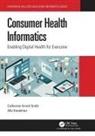 Alla Keselman, Keselman Alla, Catherine Arnott Smith, Catherine Arnott (University of Wisconsin-M Smith - Consumer Health Informatics