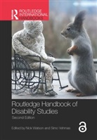 Nick (University of Glasgow Watson, Nick Roulstone Watson, Nick Vehmas Watson, Alan Roulstone, Roulstone Alan, Carol Thomas... - Routledge Handbook of Disability Studies