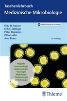 Erik Christian B&ouml;ttger, Peter Deplazes, Ot Haller, Otto Haller, Fritz H Kayser, Fritz H. Kayser... - Taschenlehrbuch Medizinische Mikrobiologie