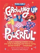 Nona Willis Aronowitz, Caribay et al Marquin, Caribay Marquina, Rebel Girls, Nona Willis Aronowitz, Nona Willis-Aronowitz... - Growing Up Powerful