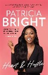 Patricia Bright - Heart and Hustle