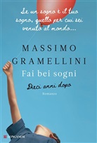 Gramellini Masssimo - Fai bei sogni
