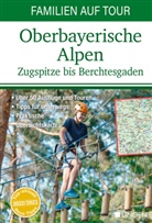 Familien auf Tour: Oberbayerische Alpen - Zugspitze bis Berchtesgaden
