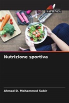 Ahmad D. Mohammed Sabir - Nutrizione sportiva