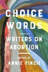 Annie Finch, Finch Annie - Choice Words