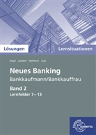 G&uuml;nter Engel, Matthias Lambert, Melanie Nehrkorn, Christian Suck - L&ouml;sungen zu 72753 Lernsituationen Neues Banking Band 2 Lernfelder 7-13