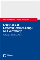 Benjamin Krämer, Müller, Philipp Müller - Questions of Communicative Change and Continuity