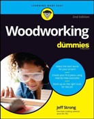 Strong, J Strong, Jeff Strong, Strong Jeff - Woodworking for Dummies