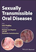 Jeff Hill, S. R. Prabhu, Sr Prabhu, Shailendra Sawleshwarkar, Nicholas Van Wagoner, Jeff Hill... - Sexually Transmissible Oral Diseases