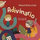 Pablo Boullosa, Cecilia R&eacute;bora - El adivinario / Book of Riddles
