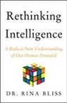 Rina Bliss - Rethinking Intelligence