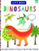 Elizabeth Golding, Anton Poitier, Hui Skipp - Let's Draw Dinosaurs