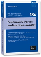 Patrick Gehlen - Funktionale Sicherheit von Maschinen - kompakt