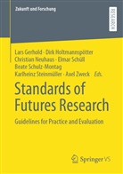 Lars Gerhold, Dirk Holtmannsp&ouml;tter, Christian Neuhaus, Christian Neuhaus et al, Elmar Sch&uuml;ll, Beate Schulz-Montag... - Standards of Futures Research