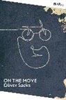 Oliver Sacks, Sacks Oliver - On the Move