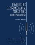 Boris Aronov, Boris S. Aronov - Piezoelectric Electromechanical Transducers for Underwater Sound, Part III & IV