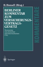 Heinrich Honsell - Berliner Kommentar zum Versicherungsvertragsgesetz (VVG), 5 Tle.