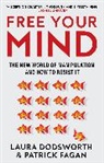 Laura Dodsworth, Dodsworth Laura, Patrick Fagan, Fagan Patrick - Free Your Mind