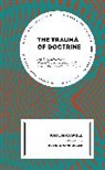 Paul Maxwell, Maxwell Paul - Trauma of Doctrine