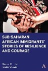 Mariam Konate, Mariam Mainah Konate, Miriam Konate, Miriam Mainah Konate, Fredah Mainah - Sub-Saharan African Immigrants Stories of Resilience and Courage