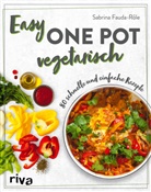 Sabrina Fauda-R&ocirc;le - Easy One Pot vegetarisch