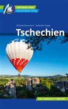 Michael Bussmann, Gabriele Tr&ouml;ger - Tschechien Reisef&uuml;hrer Michael M&uuml;ller Verlag, m. 1 Karte