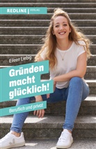 Eileen Liebig - Gr&uuml;nden macht gl&uuml;cklich!