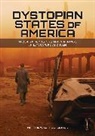 Matthew (EDT) Hill, Matthew B Hill, Matthew Hill, Matthew B. Hill - Dystopian States of America
