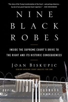 Joan Biskupic - Nine Black Robes
