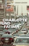 G&ouml;khan G&ouml;ksen - Charlotte und Fatima
