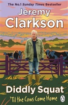 Jeremy Clarkson, Clarkson Jeremy - Diddly Squat: 'Til The Cows Come Home