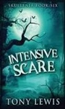 Tony Lewis - Intensive Scare