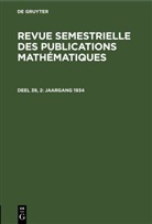 Degruyter - Revue semestrielle des publications math&eacute;matiques - Deel 39, 2: Jaargang 1934