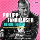 Philipp Fankhauser - Heebie Jeebies-The Early Songs of Johnny Copeland (H&ouml;rbuch)