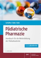 Constanze Sch&auml;fer, Christian Ude, Miriam Ude - P&auml;diatrische Pharmazie