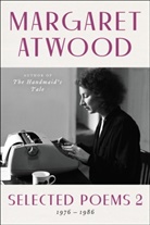 Margaret Atwood - Selected Poems Ii