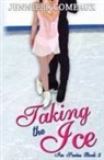Jennifer Comeaux - Taking the Ice