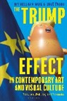 Uro'53 Cvoro, Uro&scaron; Cvoro, Kit Messham-Muir, Messham-Muir Kit - The Trump Effect in Contemporary Art and Visual Culture