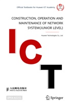 Huawei Technologies Co Ltd, Ltd. Huawei Technologies Co. - Construction, Operation and Maintenance of Network System(Junior Level)